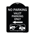 Signmission No Parking Valet Parking Only Heavy-Gauge Aluminum Architectural Sign, 24" x 18", BW-1824-23645 A-DES-BW-1824-23645